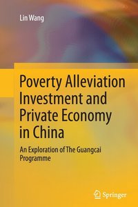bokomslag Poverty Alleviation Investment and Private Economy in China