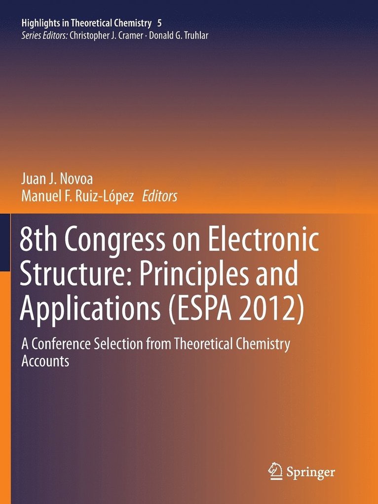 8th Congress on Electronic Structure: Principles and Applications (ESPA 2012) 1