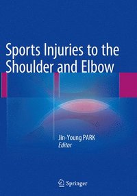 bokomslag Sports Injuries to the Shoulder and Elbow