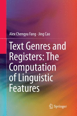 Text Genres and Registers: The Computation of Linguistic Features