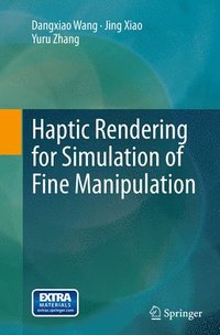 bokomslag Haptic Rendering for Simulation of Fine Manipulation