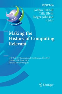 bokomslag Making the History of Computing Relevant