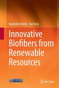 bokomslag Innovative Biofibers from Renewable Resources