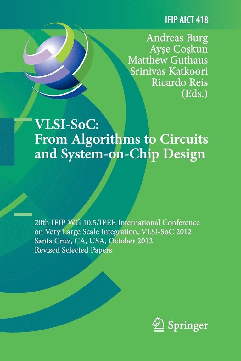 VLSI-SoC: From Algorithms to Circuits and System-on-Chip Design 1