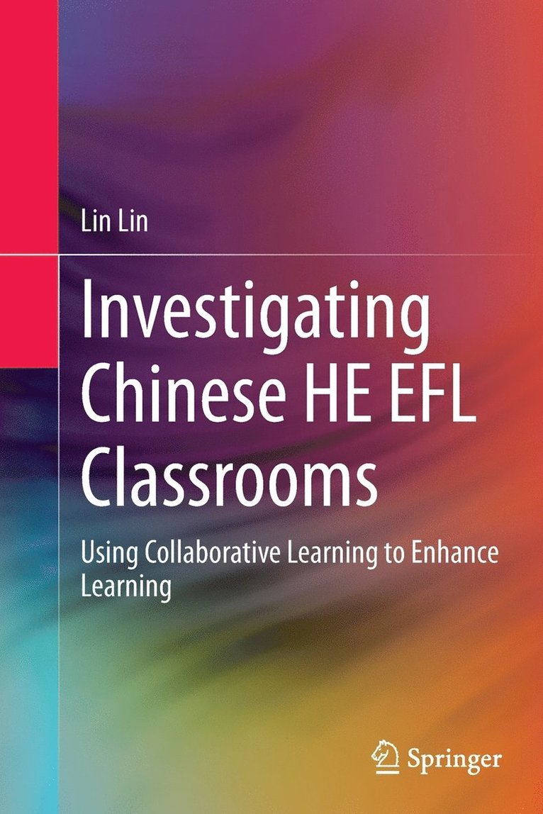 Lin Lin - Investigating Chinese HE EFL Classrooms, Häftad