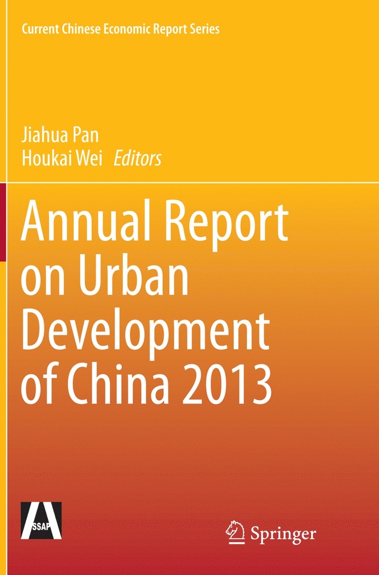 Jiahua Pan, Houkai Wei - Annual Report on Urban Development of China 2013, Häftad