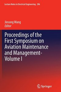 bokomslag Proceedings of the First Symposium on Aviation Maintenance and Management-Volume I