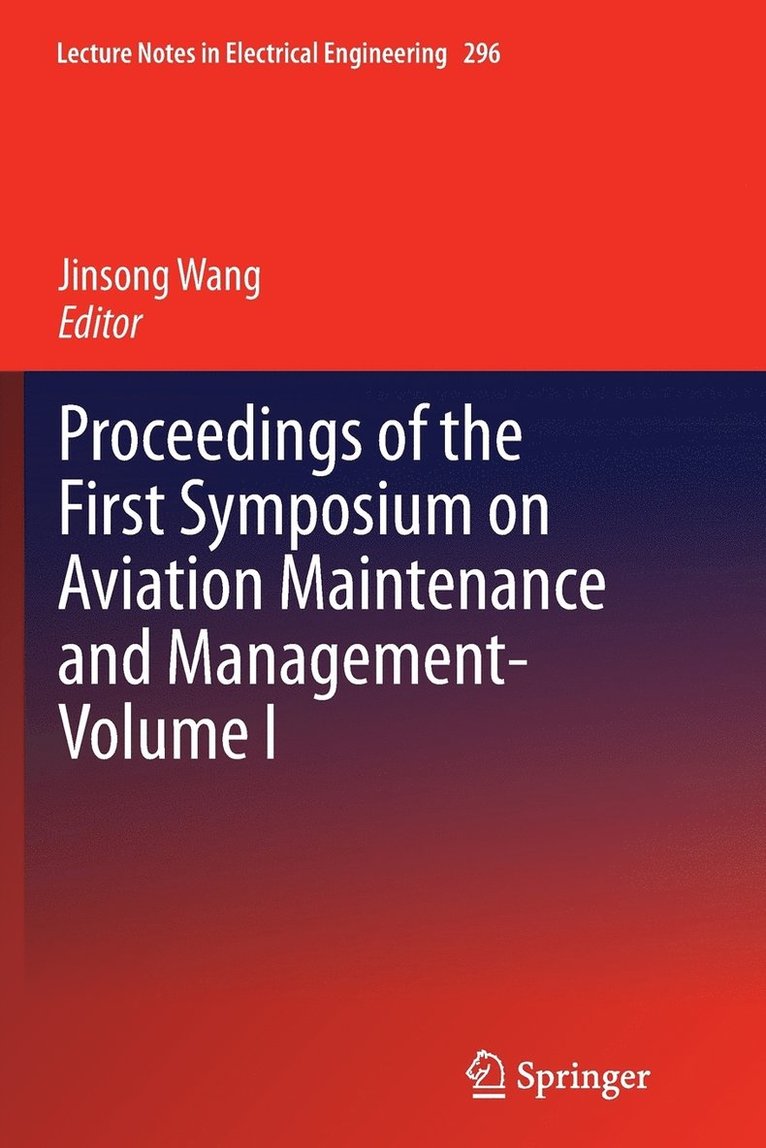 Jinsong Wang - Proceedings of the First Symposium on Aviation Maintenance and Management-Volume I, Häftad