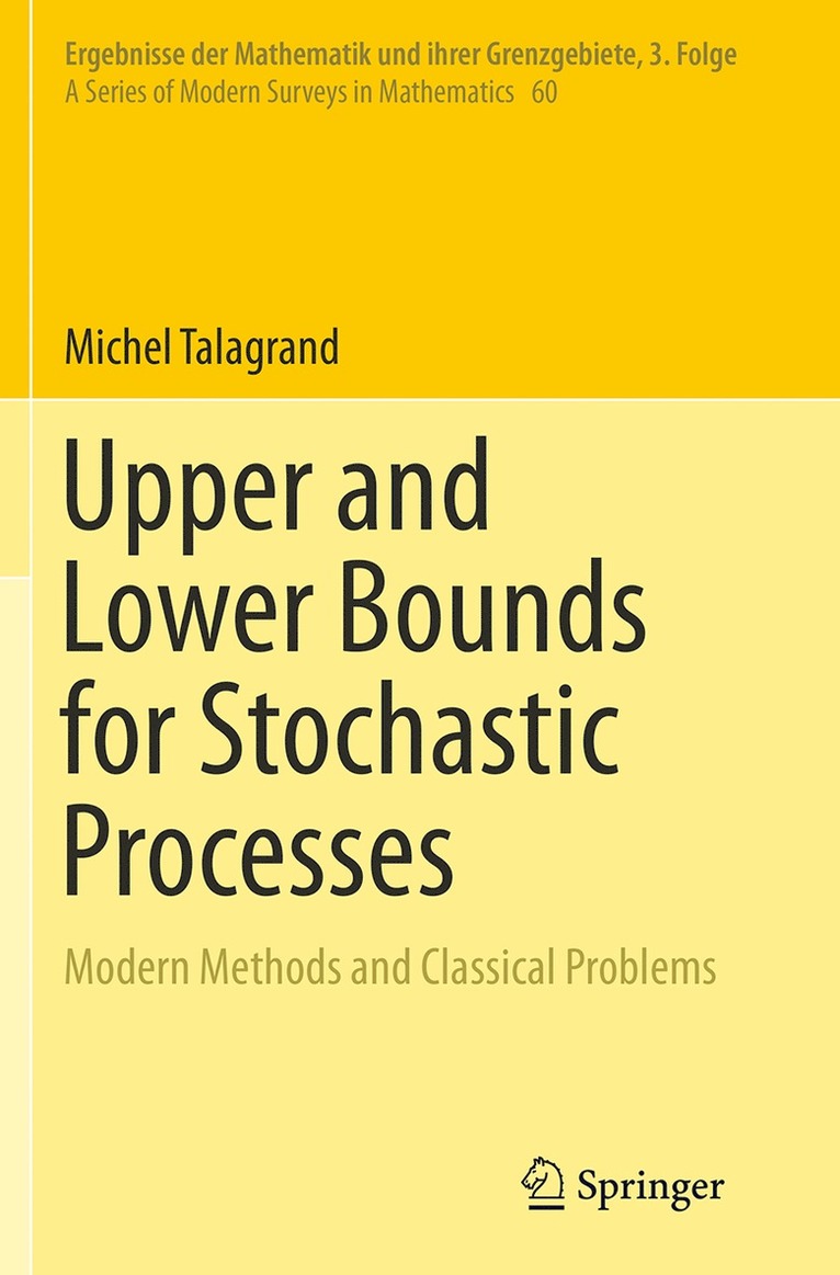Michel Talagrand - Upper and Lower Bounds for Stochastic Processes, Häftad