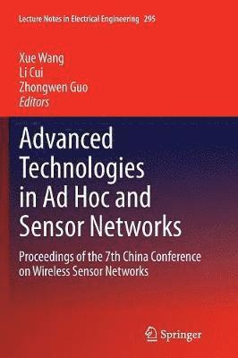 Advanced Technologies in Ad Hoc and Sensor Networks 1