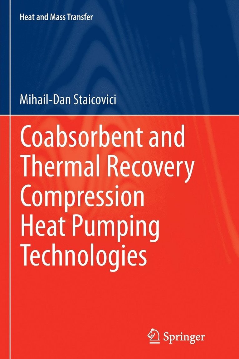 Coabsorbent and Thermal Recovery Compression Heat Pumping Technologies 1