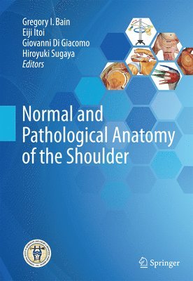 bokomslag Normal and Pathological Anatomy of the Shoulder