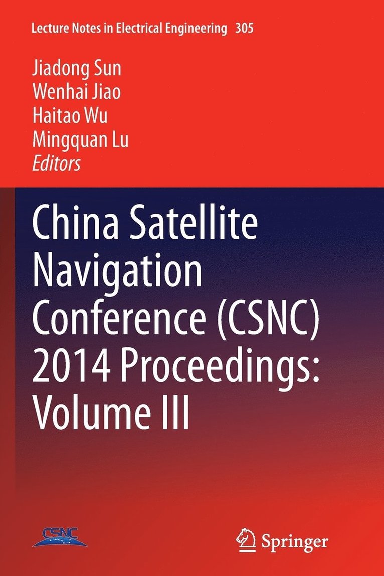 China Satellite Navigation Conference (CSNC) 2014 Proceedings: Volume III