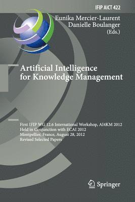 Eunika Mercier-Laurent, Danielle Boulanger - Artificial Intelligence for Knowledge Management, Häftad