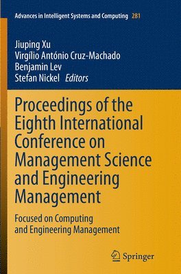 bokomslag Proceedings of the Eighth International Conference on Management Science and Engineering Management