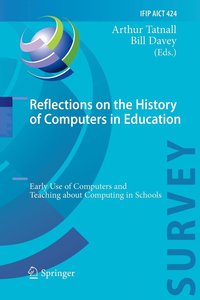 bokomslag Reflections on the History of Computers in Education