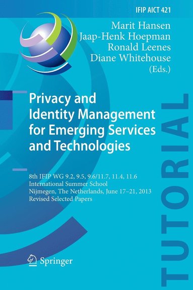 bokomslag Privacy and Identity Management for Emerging Services and Technologies