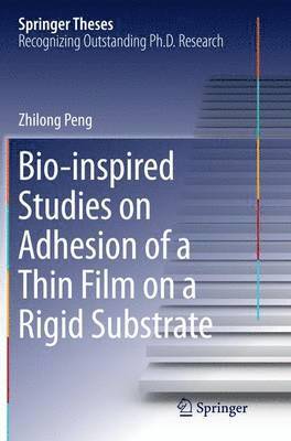 bokomslag Bio-inspired Studies on Adhesion of a Thin Film on a Rigid Substrate