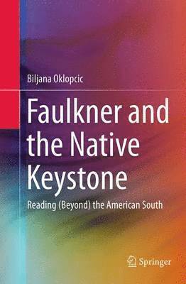 Faulkner and the Native Keystone 1