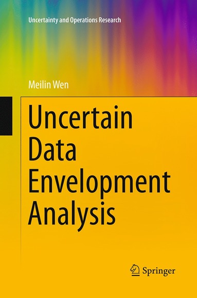 bokomslag Uncertain Data Envelopment Analysis