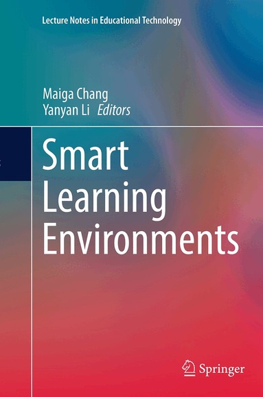 Maiga Chang, Yanyan Li - Smart Learning Environments, Häftad