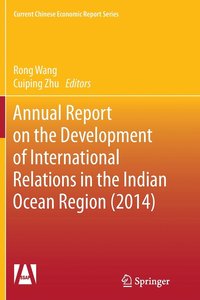 bokomslag Annual Report on the Development of International Relations in the Indian Ocean Region (2014)