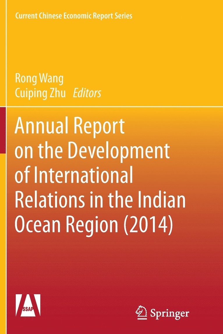 Rong Wang, Cuiping Zhu - Annual Report on the Development of International Relations in the Indian Ocean Region (2014), Häftad
