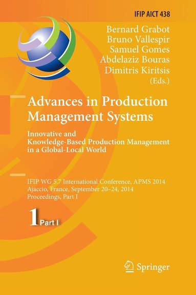 bokomslag Advances in Production Management Systems: Innovative and Knowledge-Based Production Management in a Global-Local World