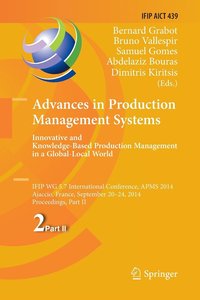 bokomslag Advances in Production Management Systems: Innovative and Knowledge-Based Production Management in a Global-Local World