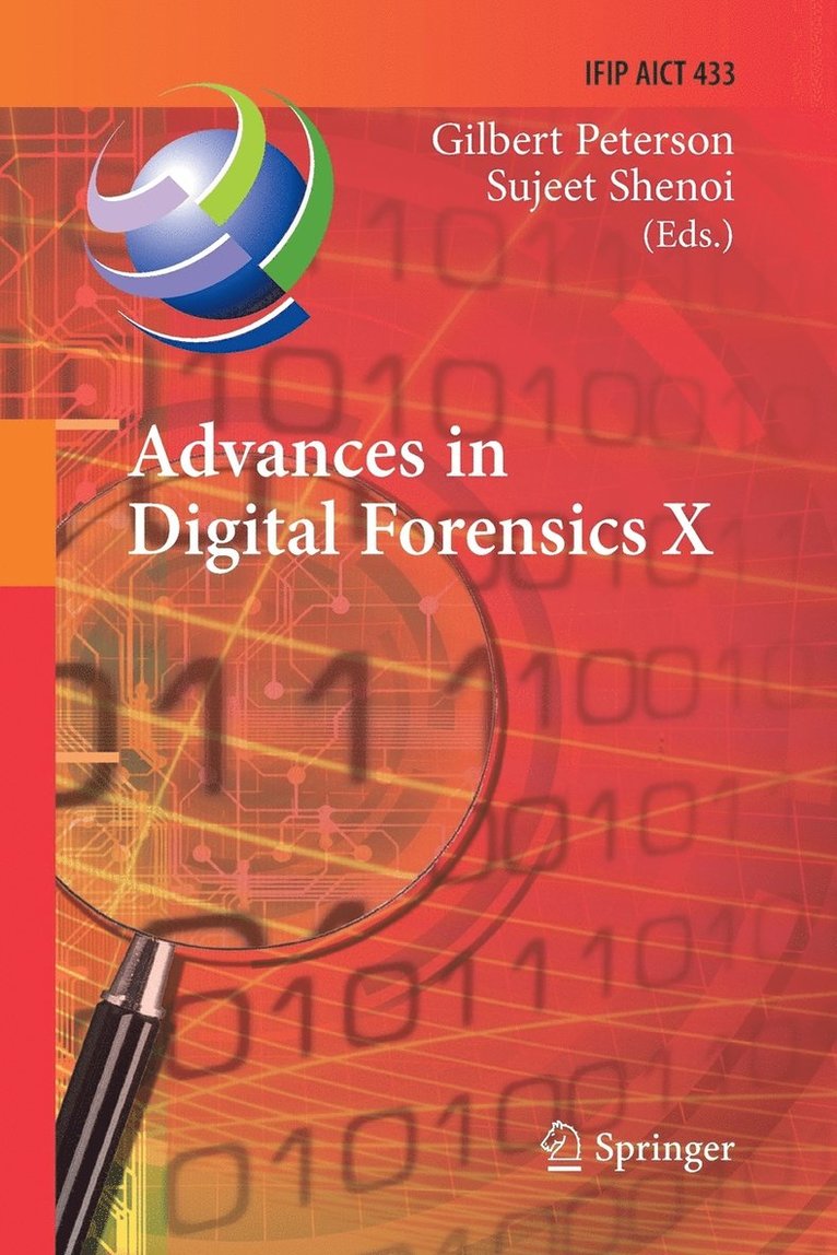 Gilbert Peterson, Sujeet Shenoi - Advances in Digital Forensics X, Häftad