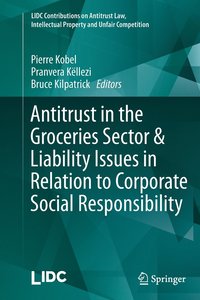 bokomslag Antitrust in the Groceries Sector & Liability Issues in Relation to Corporate Social Responsibility