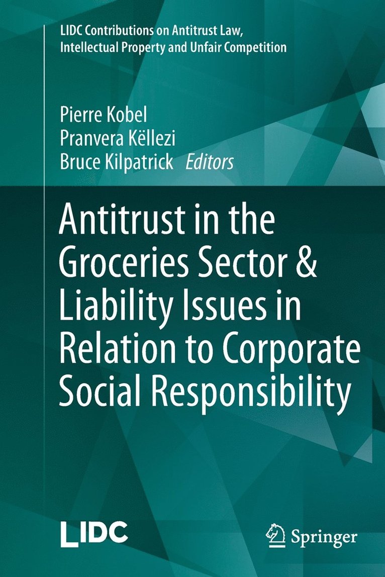Pierre Kobel, Pranvera Këllezi, Bruce Kilpatrick, Pranvera Kellezi - Antitrust in the Groceries Sector & Liability Issues in Relation to Corporate Social Responsibility, Häftad