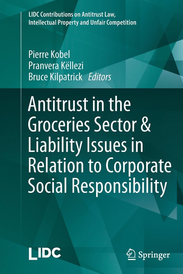 Antitrust in the Groceries Sector & Liability Issues in Relation to Corporate Social Responsibility 1