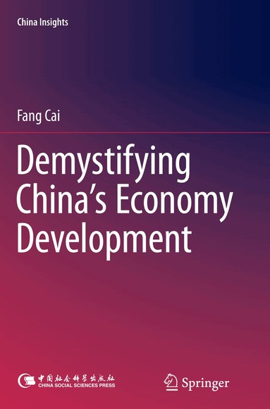 Fang Cai - Demystifying China’s Economy Development, Häftad
