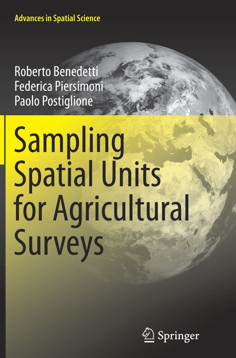 Roberto Benedetti, Federica Piersimoni, Paolo Postiglione - Sampling Spatial Units for Agricultural Surveys, Häftad