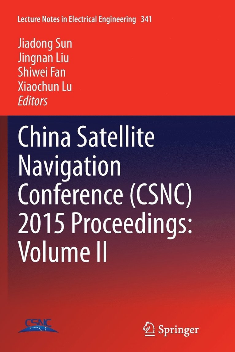 China Satellite Navigation Conference (CSNC) 2015 Proceedings: Volume II 1