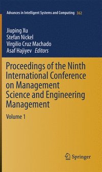 bokomslag Proceedings of the Ninth International Conference on Management Science and Engineering Management