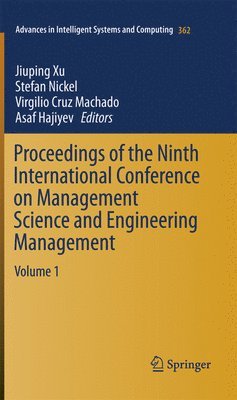 Proceedings of the Ninth International Conference on Management Science and Engineering Management 1