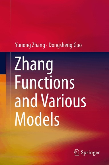 Yunong Zhang, Dongsheng Guo - Zhang Functions and Various Models, Häftad