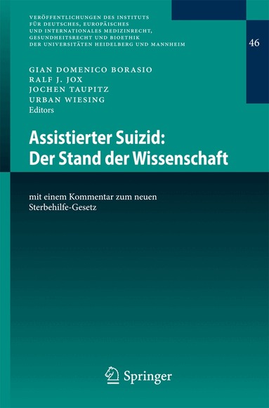 Gian Domenico Borasio, Ralf J. Jox, Jochen Taupitz, Urban Wiesing - Assistierter Suizid: Der Stand der Wissenschaft, Häftad