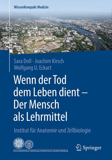 Sara Doll, Joachim Kirsch, Wolfgang U. Eckart - Wenn der Tod dem Leben dient - Der Mensch als Lehrmittel, Häftad