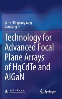 bokomslag Technology for Advanced Focal Plane Arrays of HgCdTe and AlGaN
