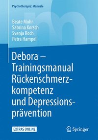 bokomslag Debora - Trainingsmanual Rckenschmerzkompetenz und Depressionsprvention