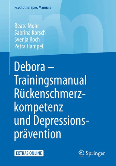 Beate Mohr, Sabrina Korsch, Svenja Roch, Petra Hampel - Debora - Trainingsmanual Rückenschmerzkompetenz und Depressionsprävention, Häftad
