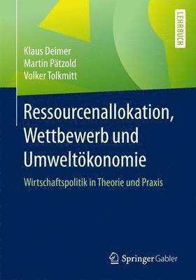 Klaus Deimer, Martin Pätzold, Volker Tolkmitt, Martin Patzold - Ressourcenallokation, Wettbewerb und Umweltökonomie, Häftad