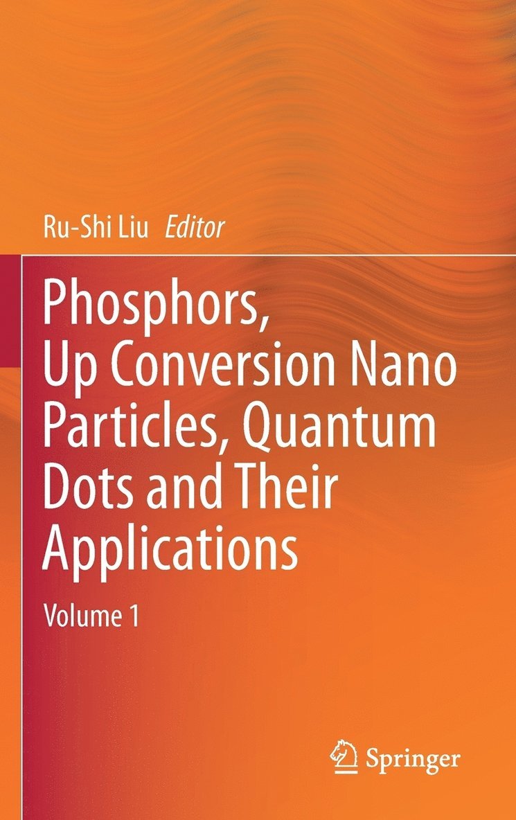 Phosphors, Up Conversion Nano Particles, Quantum Dots and Their Applications 1