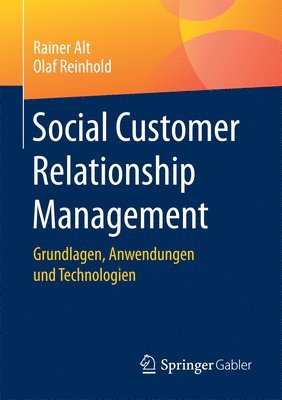 Rainer Alt, Olaf Reinhold - Social Customer Relationship Management, Häftad