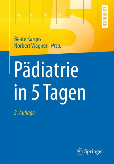 Beate Karges, Norbert Wagner - Pädiatrie in 5 Tagen, Häftad