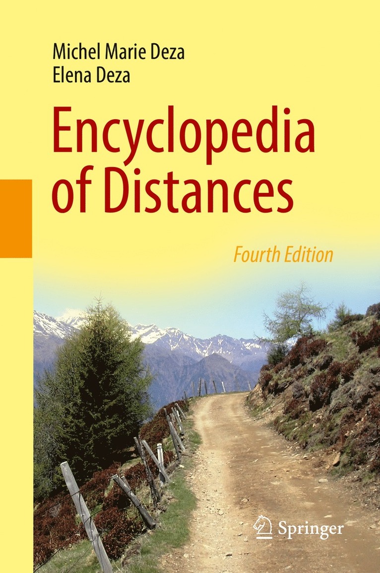 Michel Marie Deza, Elena Deza - Encyclopedia of Distances, Inbunden