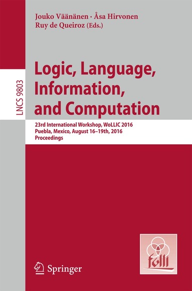 Jouko Väänänen, Åsa Hirvonen, Ruy de Queiroz - Logic, Language, Information, and Computation, Häftad